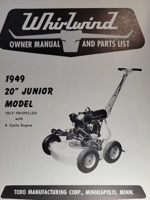 TORO 1949 Whirlwind 20 Junior Self-Powered Rotary Lawn Mower Owner &Parts Manual