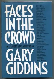 Faces in the Crowd / Gary Giddins ~ FIRST EDITION in DJ ~ AS NEW