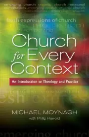 Church for Every Context: An introduction to Theology and Practice by Michael Mo