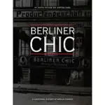 BERLINER CHIC: A LOCATIONAL HISTORY OF BERLIN FASHION
