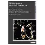 DIGITAL AND OTHER VIRTUALITIES: RENEGOTIATING THE IMAGE