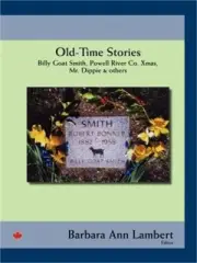 Old-Time Stories: Billy-Goat Smith, Powell River Co. Xmas, Mr. Dippie & Others (
