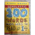 SCHOLASTIC 100 WORDS: KIDS NEED TO READ BY 1ST GRADE