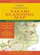 Safari Planning Map to East and Southern Africa ― Okavango Delta to Victoria Falls, Serengeti to Mt. Kilimanjaro, Best Time to Go/Wildlife Charts