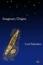 Imaginary Origins: Selected Poems by Cyril Dabydeen (English) Paperback Book