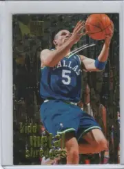 1996 - 97 Fleer Metal Shredders Jason Kidd Dallas Mavericks #140