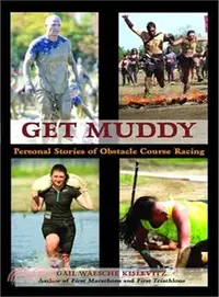 在飛比找三民網路書店優惠-Get Muddy ― Personal Stories o