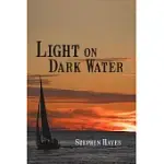 LIGHT ON DARK WATER