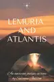 Lemuria and Atlantis: an amazing journey in time