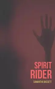 Spirit Rider by Samantha Bassett 9798843836931 NEW