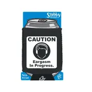 Caution Eargasm In Progress - Funny Novelty Stubby Holder With Base