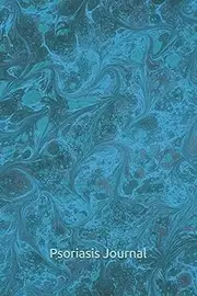 Psoriasis Journal: Living With Psoriasis Symptoms, Treatments, Personal Health Care Diary, Skin Disease Management Notebook, Blue Abstract Art Pattern Journal