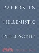 在飛比找三民網路書店優惠-Papers in Hellenistic Philosop