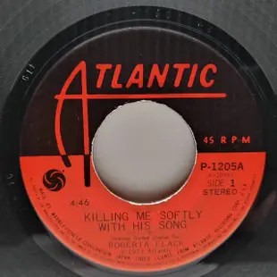 45 rpm 7吋單曲 Roberta Flack【Killing Me Softly with This Song】