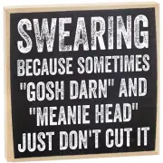Swearing, Because Sometimes Gosh Darn and Meanie Head Just Don't Cut It - Decor