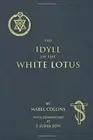 The Idyll of the White Lotus: With Commentary by T. Subba Row.9781542959568<|