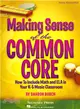 Making Sense of the Common Core ─ How to Incorporate Math and ELA in Your K-5 Music Classroom