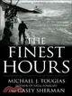 The Finest Hours: The True Story of the U.S. Coast Guard's Most Daring Sea Rescue