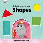 SHAPES: A PEEP-THROUGH BOOK(硬頁書)/MIKE HENSON LITTLE MOUSE LEARNS 【禮筑外文書店】