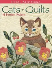 Cats in Quilts. 14 Purrfect Projects - Print on, Armstrong, Carol<-
