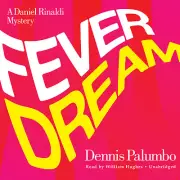 Fever Dream by Dennis Palumbo 2012 Unabridged CD 9781455114795