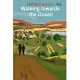 Walking Towards the Ocean: Between mystery and reality, a story that comes from an on the road and mental adventure