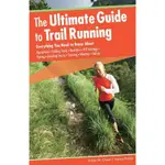 THE ULTIMATE GUIDE TO TRAIL RUNNING ─ EVERYTHING YOU NEED TO KNOW ABOUT EQUIPMENT, FINDING TRAILS/ADAM W. CHASE【三民網路書店】