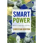 SMART POWER: BETWEEN DIPLOMACY AND WAR