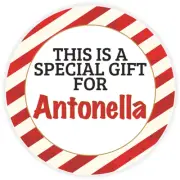 This is a Special Gift for Antonella - 100 Pack Circle Stickers 3 Inch Christmas