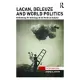 Lacan, Deleuze and World Politics: Rethinking the Ontology of the Political Subject