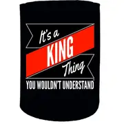 Alcohol Stubby Holder - King Thing Surname - Funny Novelty Birthday Gift Joke Beer Can Bottle