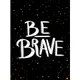 Be Brave/Summersdale Publishers eslite誠品