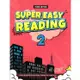 Super Easy Reading 2 3/e (MP3 ＋ Digital With CD-Rom)