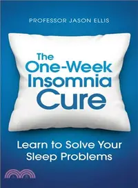 在飛比找三民網路書店優惠-The One-week Insomnia Cure ― L