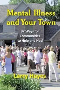 在飛比找博客來優惠-Mental Illness and Your Town: 