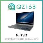 茜仔 微星 MSI PS42 I7處理器 獨立顯卡 14吋窄邊框筆電 簡約金屬機身 輕薄美型商務機 電競筆電 遊戲筆電