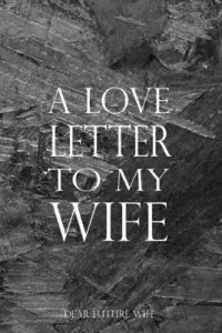 在飛比找博客來優惠-A Love Letter To My Wife: Dear