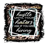 Sublimation Print Haters Ready to Press Heat Transfer