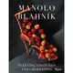 Manolo Blahnik ─ Fleeting Gestures and Obsessions(精裝)/Manolo Blahnik【三民網路書店】