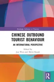 Chinese Outbound Tourist Behaviour: An International Perspective by Jun Wen Hard