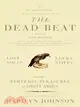 The Dead Beat: Lost Souls, Lucky Stiffs, and the Perverse Pleasures of Obituaries