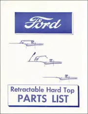 1957 Ford Retractable Hard Top Parts Book List Skyliner Unique Part Numbers