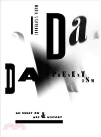 在飛比找三民網路書店優惠-Dada Presentism ─ An Essay on 