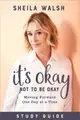 It's Okay Not to Be Okay ― Moving Forward One Day at a Time