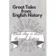 Great Tales from English History: Each day is drive through history: History Books, history of mathematics, history of money, history middle east (110