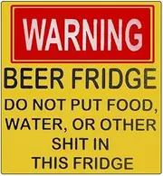 Warning Beer Fridge Magnet, Funny Beer Magnet Stickers, Fridge Warning Sign, Novelty Refrigerator Magnets, DO NOT Put Food, Water, OR Other Shit in This Fridge, Home Bar Decorations