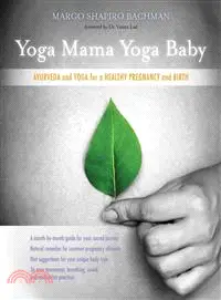 在飛比找三民網路書店優惠-Yoga Mama Yoga Baby ─ Ayurveda