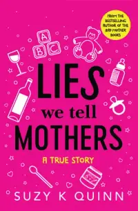 在飛比找博客來優惠-Lies We Tell Mothers: A True S