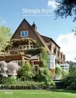 Shingle Style: Living in San Francisco's Brown Shingles by Lucia Howard: New
