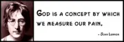 Wall Quote - JOHN LENNON - God is a concept by which we measure our pain.